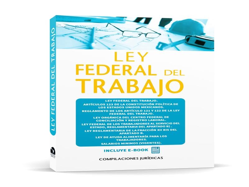 LEY FEDERAL DEL TRABAJO RAF C.20